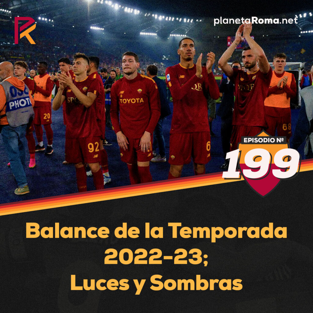 Episodio 199: Balance de la Temporada 2022-23; Luces y Sombras.